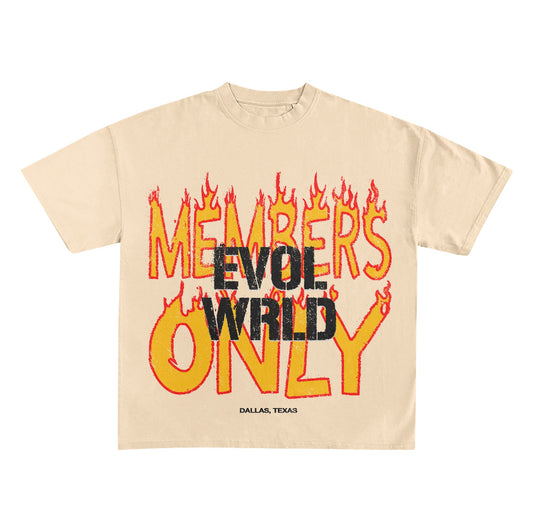 EVOL MEMBERS ONLY (FIRE)